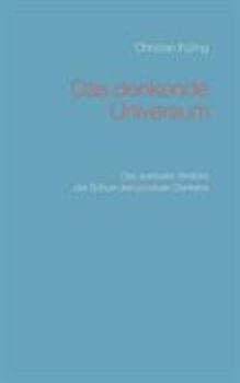 Paperback Das denkende Universum: Das spirituelle Weltbild der Schule des positiven Denkens [German] Book