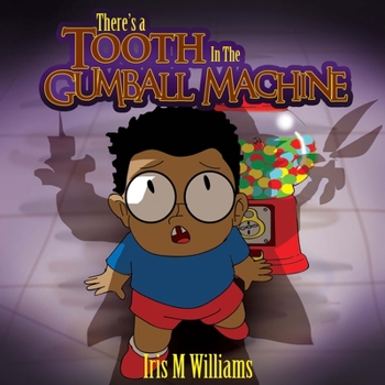 Paperback There's A Tooth In The Gumball Machine! Book