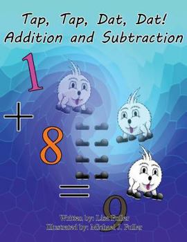 Paperback Tap, Tap, Dat, Dat! Addition and Subtraction: Full Color Version Book