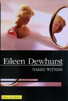 Naked Witness - Book #8 of the Phyllida Moon