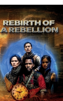 Paperback Rebirth of a Rebellion, Stranded in a parallel universe Book