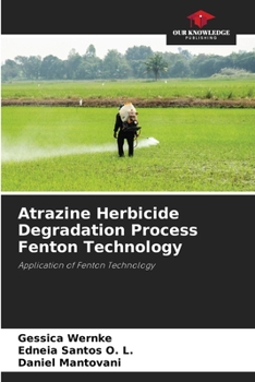 Paperback Atrazine Herbicide Degradation Process Fenton Technology Book