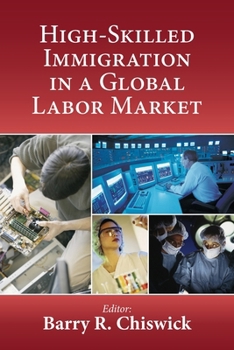 Paperback High-Skilled Immigration in a Global Labor Market Book