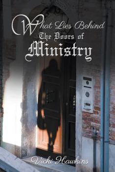 Paperback What Lies Behind The Doors of Ministry Book