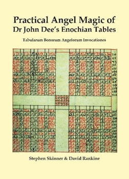 Hardcover Practical Angel Magic of Dr. John Dee's Enochian Tables Book