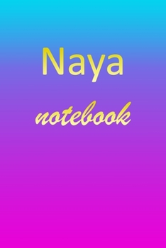 Paperback Naya: Blank Notebook - Wide Ruled Lined Paper Notepad - Writing Pad Practice Journal - Custom Personalized First Name Initia Book