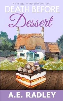 Paperback Death Before Dessert: A Vanessa Harrington Cozy Mystery Book