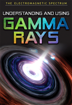 Paperback Understanding and Using Gamma Rays Book