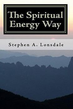 Paperback The Spiritual Energy Way Book