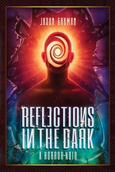 Paperback Reflections in the Dark: A Horror-Noir Book