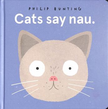 Board book Cats Say Nau Book