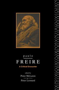 Hardcover Paulo Freire: A Critical Encounter Book