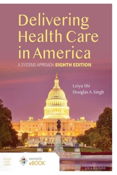 Paperback Delivering Health Care in America Book