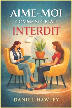 Paperback Aime-Moi Comme Si C'était Interdit: Gloire, Éthique, Une Décision Imprudente [French] Book