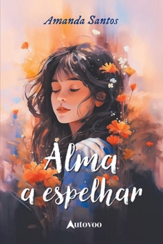 Paperback Alma a espelhar [Portuguese] Book
