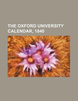 Paperback The Oxford University Calendar, 1840 Book