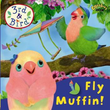 Paperback Fly Muffin! (3rd & Bird) Book