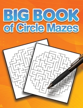 Paperback Big Book of Circle Mazes Book