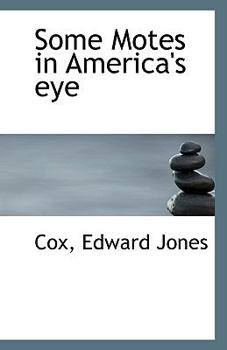 Paperback Some Motes in America's Eye Book