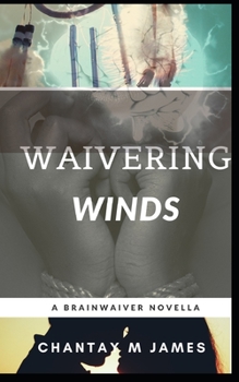 Paperback Waivering Winds: Brainwaiver Novella 1.5 Book