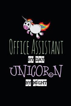 Office Assistant by Day Unicorn by Night: Funny Doodle Artist Sketchbook