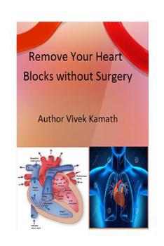 Paperback Remove Your Heart Blocks Without Surgery Book