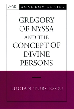 Hardcover Gregory of Nyssa and the Concept of Divine Persons Book