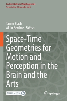 Paperback Space-Time Geometries for Motion and Perception in the Brain and the Arts Book