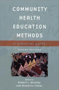 Paperback Community Health Education Methods: A Practical Guide: . Book