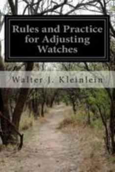 Paperback Rules and Practice for Adjusting Watches Book