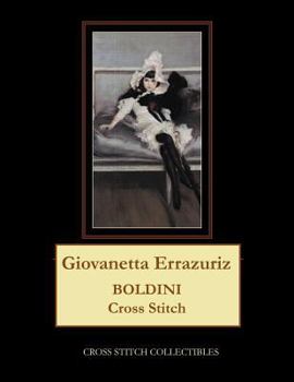 Paperback Giovanetta Errazuriz: Boldin Cross Stitch Pattern [Large Print] Book