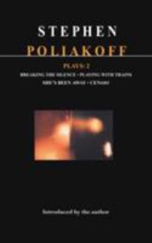 Paperback Poliakoff Plays: 2: Breaking the Silence; Playing with Trains; She's Been Away; Century Book