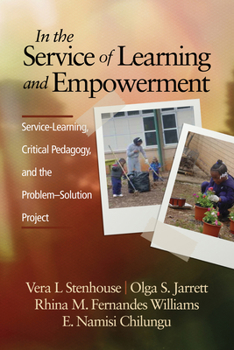 Paperback In the Service of Learning and Empowerment: Service-Learning, Critical Pedagogy, and the Problem-Solution Project Book