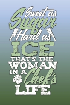 Paperback Sweet As Sugar... Woman In A Chefs Life Dot Grid: 6 x 9 Journal Book