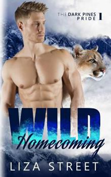 Wild Homecoming - Book #1 of the Dark Pines Pride