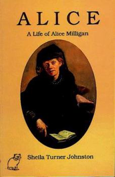 Paperback Alice: A life of Alice Milligan Book