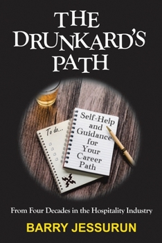 Paperback The Drunkard's Path: Self-Help and Guidance for Your Career Path Book