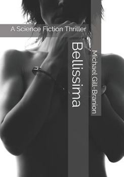 Paperback Bellissima: A Science Fiction Thriller Book