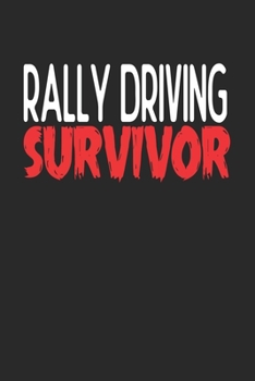 Rally Driving Survivor: 6x9 | notebook | 120 pages | lined