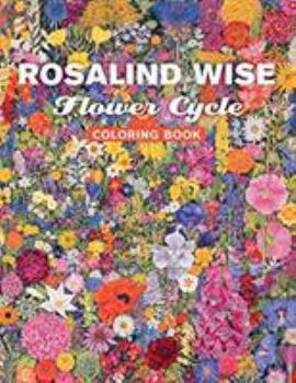 Paperback Rosalind Wise: Flower Cycle Coloring Book
