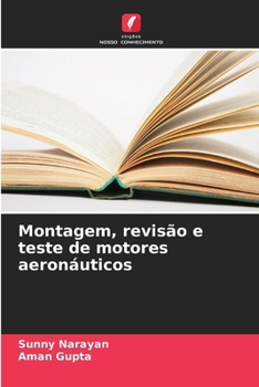 Montagem, revisão e teste de motores aeronáuticos (Portuguese Edition)