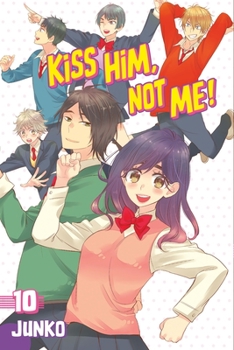 Kiss Him, Not Me Vol. 10 - Book #10 of the Kiss Him, Not Me!