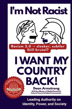 Paperback I'm Not Racist, I Want My Country Back! Book