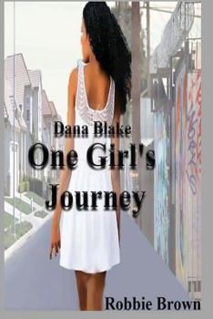 Paperback Dana Blake: One Girl's Journey Book