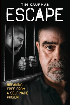 Paperback Escape: Breaking Free from a Self-Made Prison Book