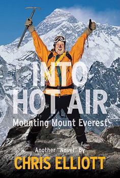 Paperback Into Hot Air: Mounting Mount Everest Book
