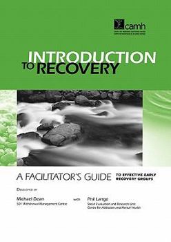 Paperback Introduction to Recovery: A Facilitator's Guide to Effective Early Recovery Groups Book