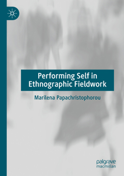 Paperback Performing Self in Ethnographic Fieldwork Book