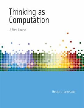 Hardcover Thinking as Computation: A First Course Book