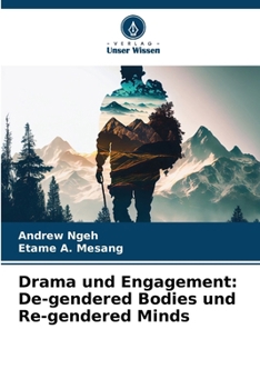 Paperback Drama und Engagement: De-gendered Bodies und Re-gendered Minds [German] Book